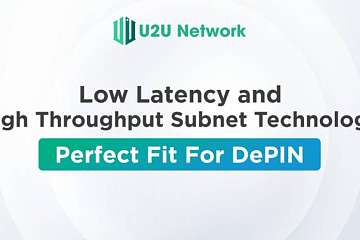 速览U2U Network：通过综合性区块链解决方案实现DePIN dApps一键部署