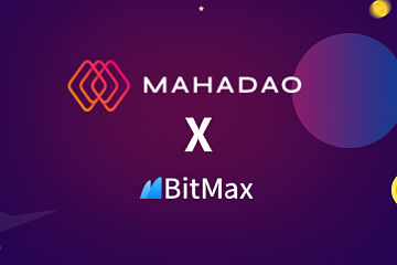 去中心化稳定币项目MahaDAO 上线BitMax交易所