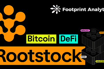 Rootstock 携手 Footprint Analytics：以数据洞察力加速 DeFi 生态系统发展