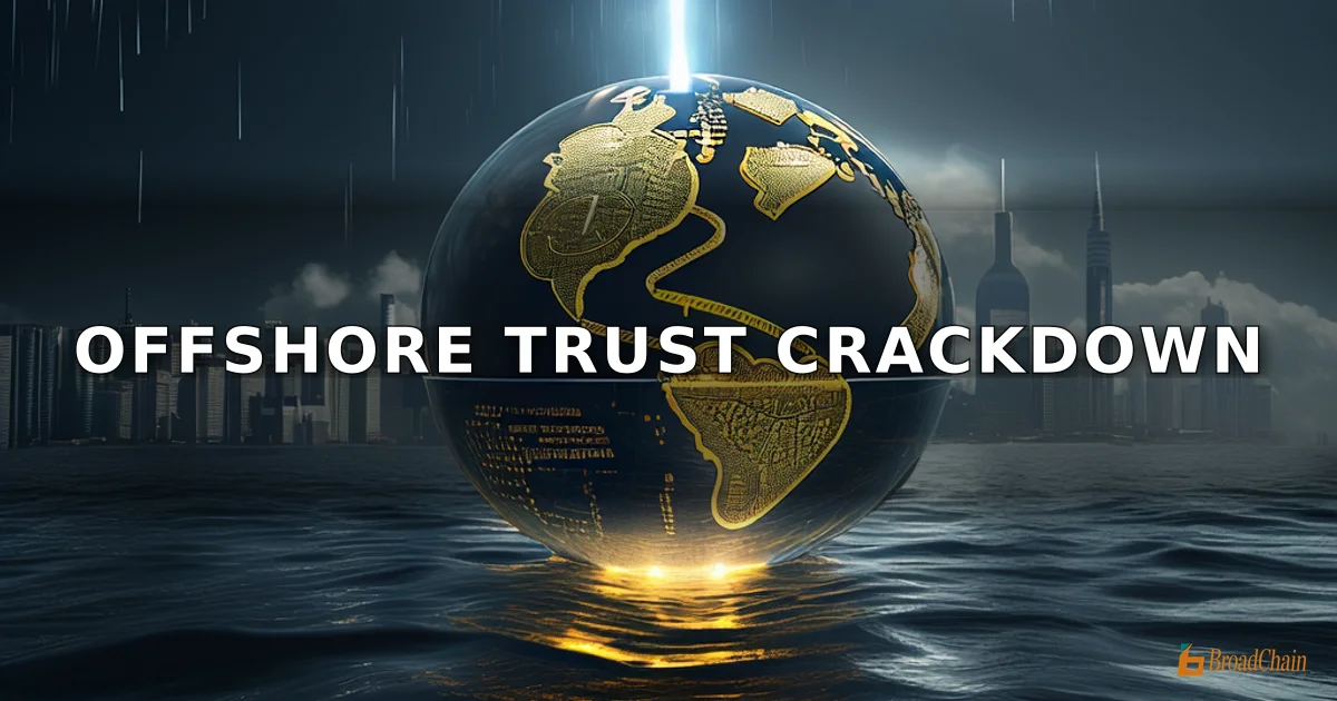 中国监管部门加大离岸信托征税力度，多地要求申报持股收益